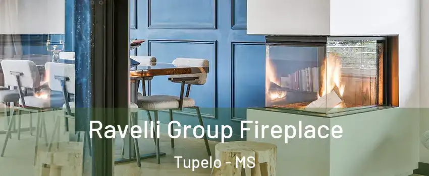  Ravelli Group Fireplace Tupelo - MS
