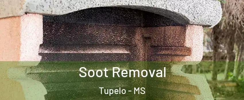  Soot Removal Tupelo - MS
